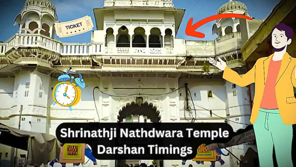 Shrinathji Nathdwara Temple Darshan Timings