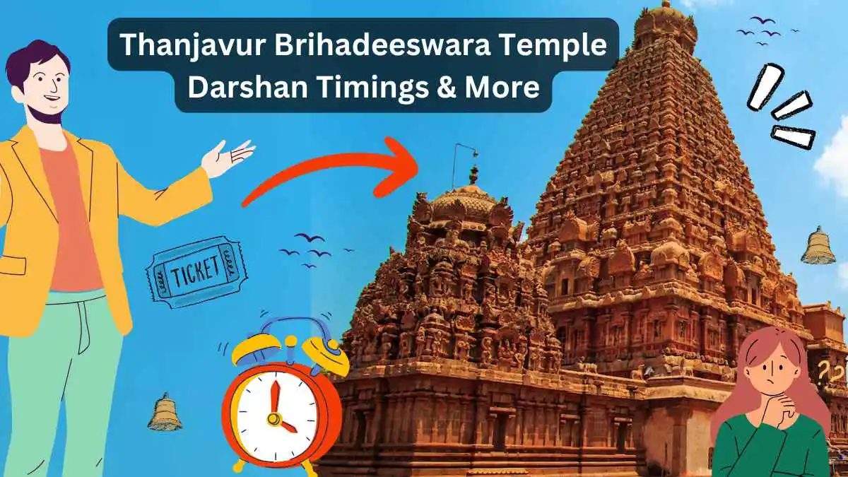 Thanjavur Brihadeeswara Temple Timings