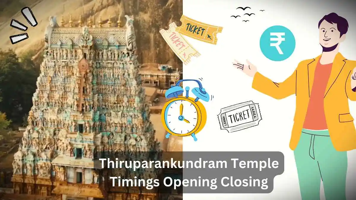 Thiruparankundram Murugan Temple Timings