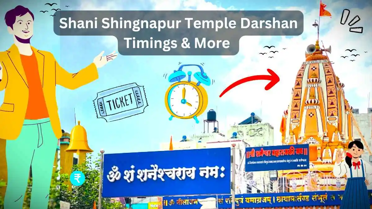 Shani Shingnapur Temple Timings for Darshan