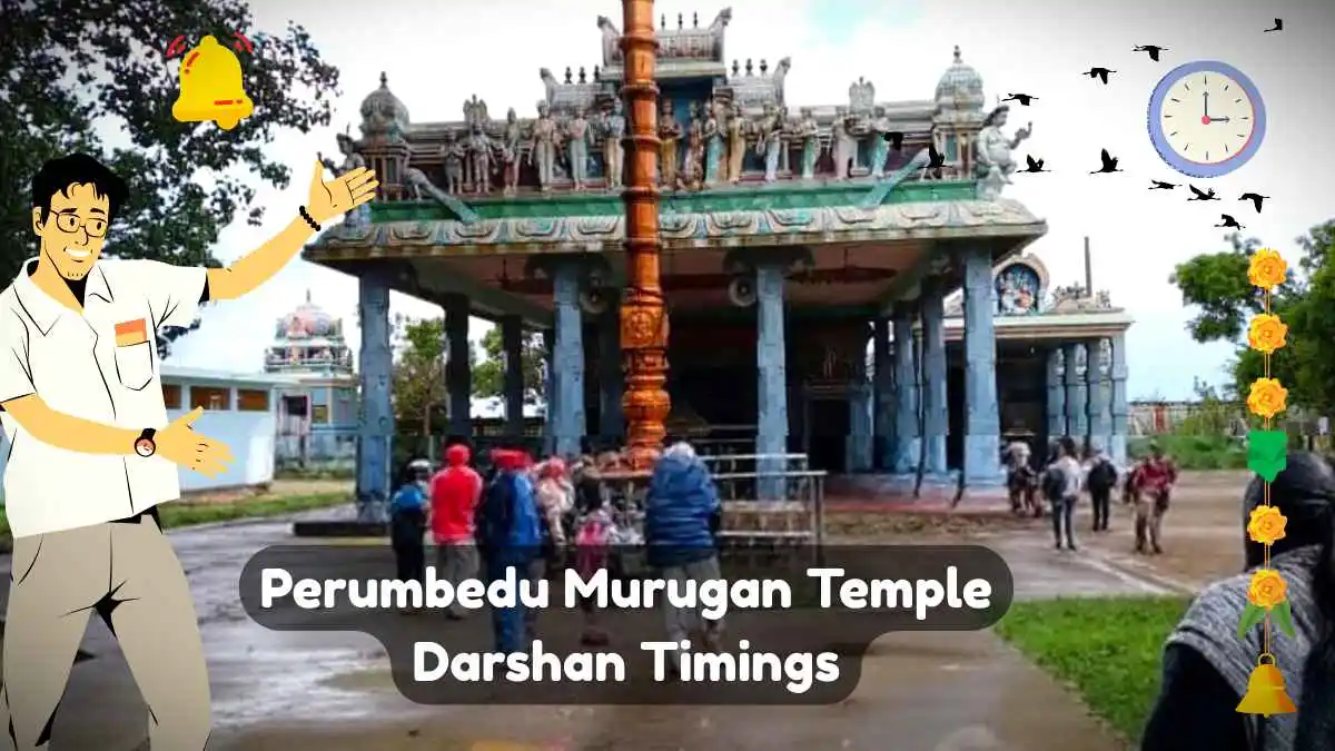 Perumbedu Murugan Temple Timings
